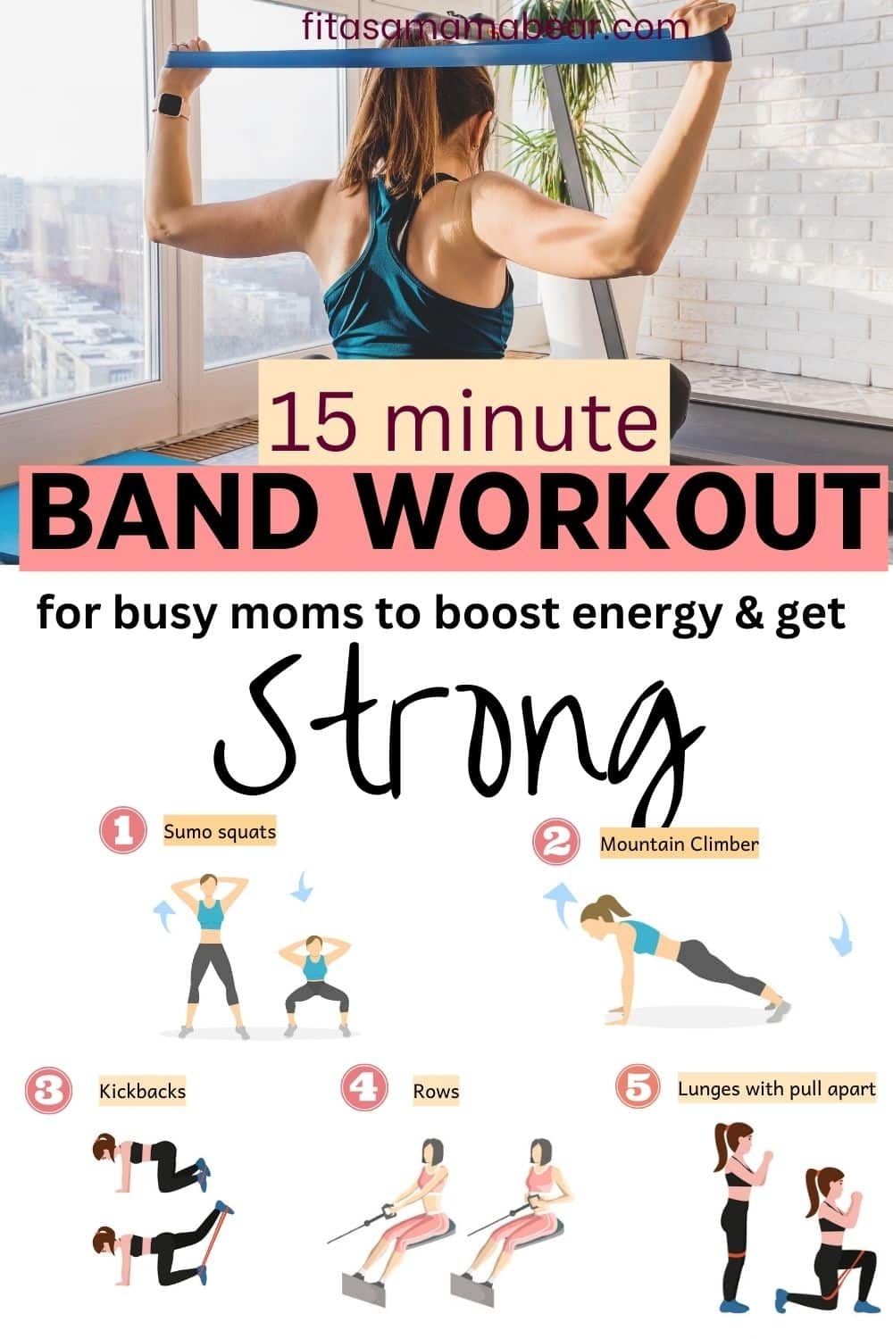 15 Minute Resistance Band Workout With PDF Fit As A Mama Bear