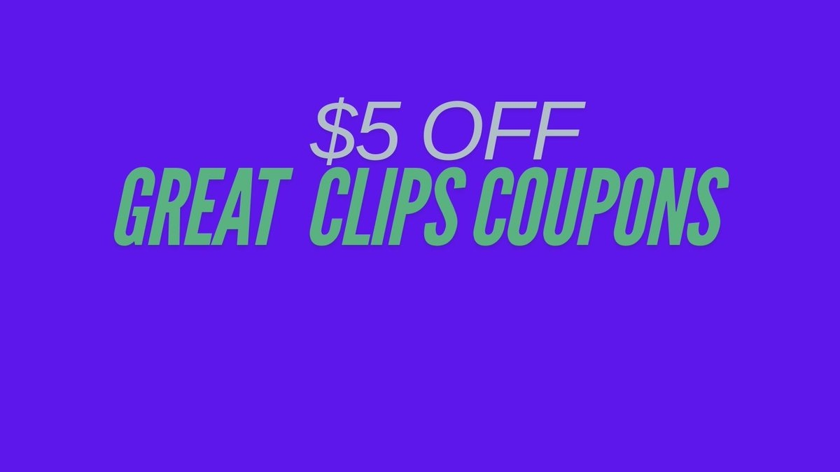  8 99 Working Great Clips Coupons 2025 On X Top Working Great Clips App Coupons 5 OFF Now Greatclipscoupons Greatclipscodes Greatclipspromocodes Greatclipsdiscountcodes Greatclipshackcodes Https t co 3tL2FlU5xY X