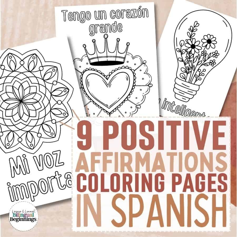 9 Positive Affirmations Coloring Pages For Kids In Spanish Free Printable Bilingual Beginnings
