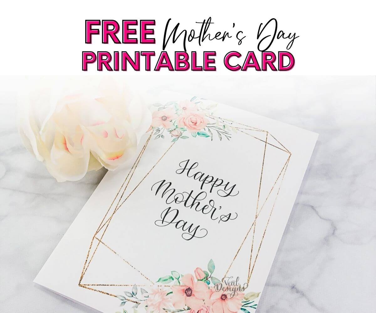 FREE MOTHER S DAY PRINTABLE CARD Vial Designs