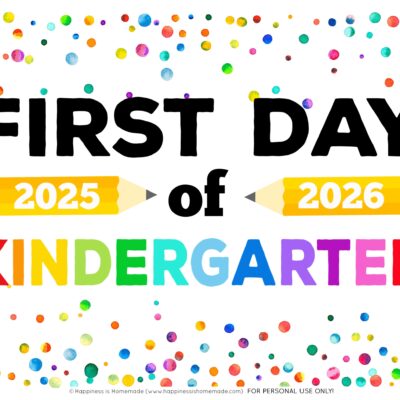 Free Printable First Day Of School Signs 2025 26 Happiness Is Homemade