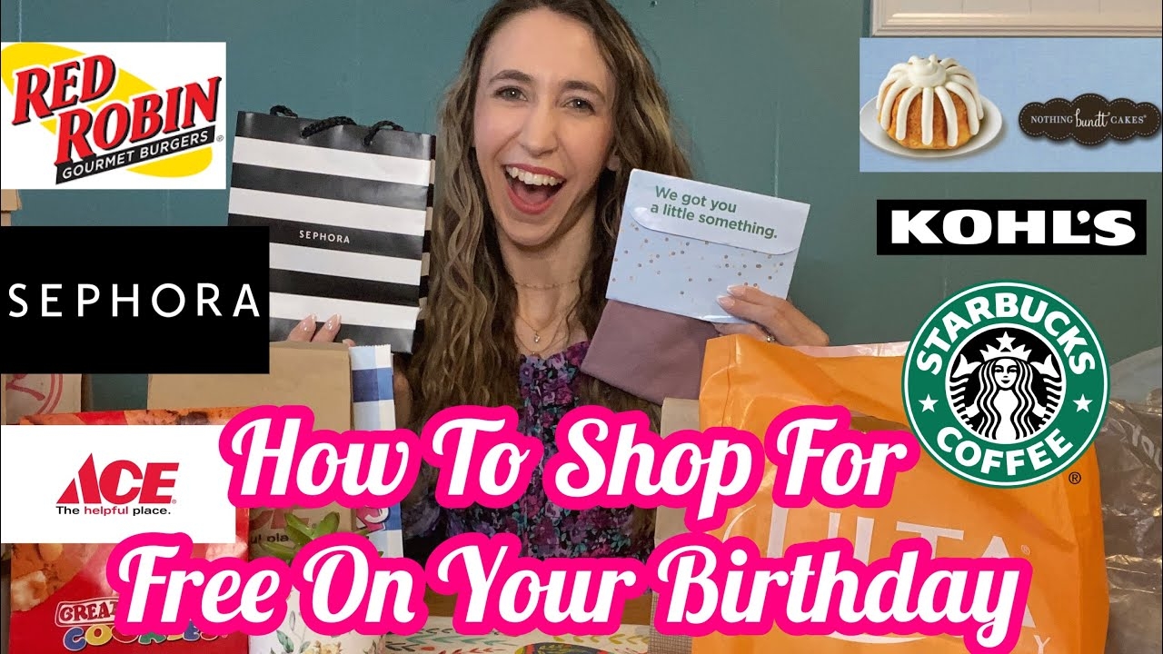 HOW TO SHOP FOR FREE ON YOUR BIRTHDAY YouTube