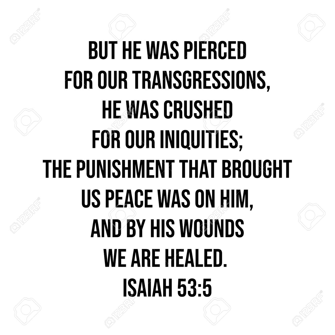 Isaiah 53 5 But He Was Pierced For Our Transgressions He Was Crushed For Our Iniquities Stock Photo Picture And Royalty Free Image Image 199200897 