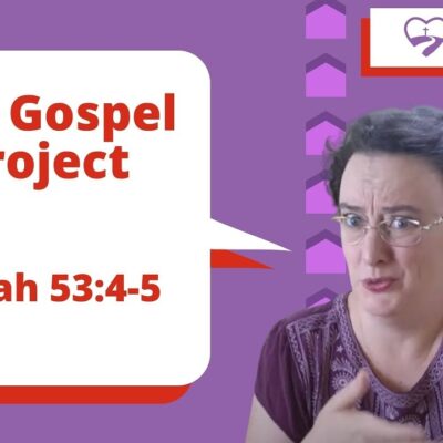Memorize Isaiah 53 4 5 Gospel Project Key Passage Memory Verse Parent Road Ministries