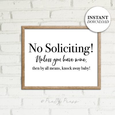 No Soliciting Sign Printable Art Funny Art For Home No Soliciting Unless You Have WINE Home Decor Entrance Sign DIY Printable Art Etsy