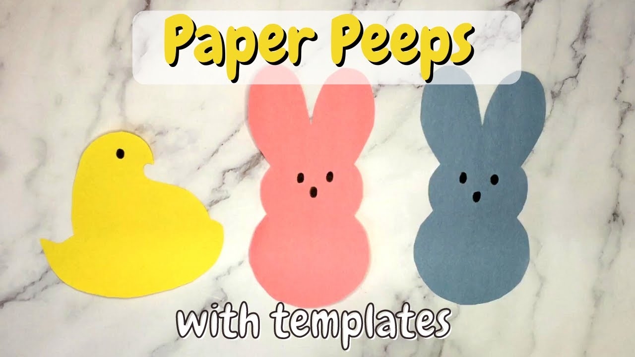Paper Peeps Craft Free Template Crafting Jeannie